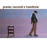 Poesie, Racconti e Traiettorie