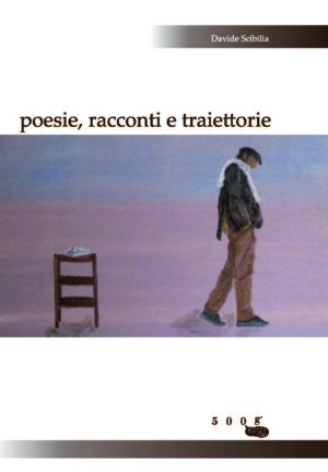 Poesie, Racconti e Traiettorie