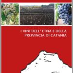 I VINI DELL'ETNA E DELLA PROVINCIA DI CATANIA
