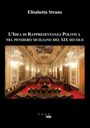 L’IDEA DI RAPPRESENTANZA POLITICA NEL PENSIERO SICILIANO DEL XIX SECOLO