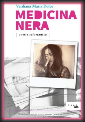 MEDICINA NERA • POESIA SCIAMANICA